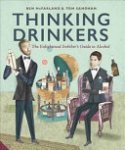 Ben McFarland, Tom Sandham - Thinking Drinkers The Enlightened Imbiber's Guide to alcohol