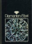 Pagel-Theisen, Verena G.G. F.G.A. D.Gem.G. - Diamanten-Fibel. Handbuch der Diamanten-Graduierung