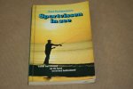 Jan Schreiner - Sportvissen in zee -- Vanaf het strand, op de boot en in het buitenland
