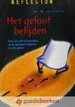 Campen, Dr. M. van - Het geloof belijden *nieuw* --- Voor wie zich voorbereiden op de openbare belijdenis van het geloof