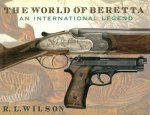 Robert L Wilson - The World of Beretta