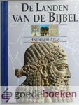 Rogerson, John - De landen van de Bijbel --- Historische atlas Rogerson, John - De landen van de Bijbel --- Historische atlas