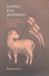 Eusebius - Eusebius' Kerkgeschiedenis Eusebius - Eusebius' Kerkgeschiedenis
