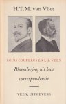 Couperus, Louis Marie Anne - Louis Couperus en L.J. Veen: Bloemlezing uit hun correspondentie. Bezorgd, ingeleid en van aantekeningen voorziemn door H.T.M. van Vliet Couperus, Louis Marie Anne - Louis Couperus en L.J. Veen: Bloemlezing uit hun correspondentie. Bezorgd, ingeleid en van aantekeningen voorziemn door H.T.M. van Vliet