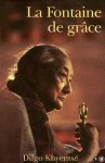 Dilgo Khyentse Rinpoche - La Fontaine de Grace. La pratique du yoga du maître selon la tradition de l'Essence du coeur de l'immensité