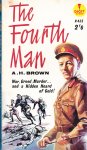 Brown, A.H. - The Fourth Man