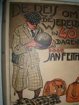 Feith, Jan - De reis om de wereld in 40 dagen...of...De zoon van Phileas Fogg