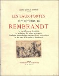 Andre-Charles Coppier - eaux-fortes Authentiques de Rembrandt (2 vol.) La vie et l'oeuvre du maître.-La technique des pièces principales. Catalogue chronologique des eaux-fortes authentiques et des états de la main de Rembrandt.