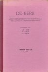 Esch, A.P. v. / Haak, D.C. / Struik, J.L. - De kerk. Leesstof kerkgeschiedenis. Deel 2. Tot ± 1648