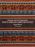 REVAULT, JACQUES. - Designs and Patterns from North African Carpets and Textiles