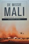 STERK Reinout J. - De missie Mali. Een poppenkast in de woestijn