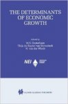Oosterbaan, Maaike S. (ed.) - The Determinants of Economic Growth.