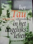 Hua Ching Ni - "Het Tau"  Een gids voor zelfontwikkeling.