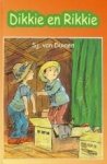 Duinen, Sj. van - Dikkie en Rikkie