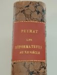 Peyrat, Napoleon - Les Reformateurs de la France et de l'Italie au douzième siècle