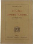 Amand de Lattin - Evoluties van het Antwerpse Stadsbeeld - Geschiedkundige Kronijken - 7de deel