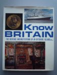 Mason, Francis K. & Windrow, Martin - Know Britain. The heritage and institutions of an offshore island