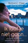 Gil Alicea - Ik Laat Je Niet Gaan..