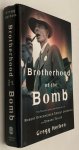Herken, Gregg, - Brotherhood of the Bomb. The tangled lives and loyalties of Robert Oppenheimer, Ernest Lawrence, and Edward Teller
