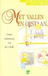 Stolk (eindred.), Dr. J. - Met vallen en opstaan