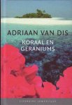 Dis, Adriaan van - Koraal en geraniums