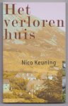 Keuning, Nico - Het verloren huis. Schrijvershuizen