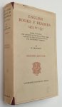 Bennett, H.S., - English books and readers 1475 to 1557. Being a study in the history of the book trade from Caxton to the incorporation of the Stationers' Company