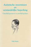 Dirk Kraijer - Autistische stoornissen en verstandelijke beperking
