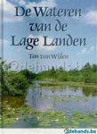Ton van Wijlen - Wateren van de lage landen