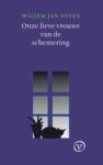 Willem Jan Otten - Onze Lieve Vrouwe van de schemering