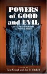 CLOUGH, Paul & Jon P. MITCHELL [Ed.] - Powers of Good and Evil - Social Transformation and Popular Belief.