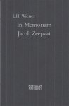 Wiener, L.H. - In Memoriam Jacob Zeepvat.