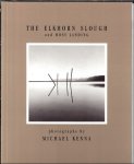 Claudia J. Vernia. Introduction by Mark Silberstein - Michael Kenna, The Elkhorn Slough and Moss Landing