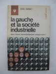 Simonet, Henri - La gauche et la société industrielle. Deux forces irrémediablement antagonistes?