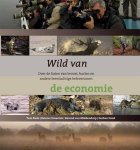 Bade, Tom / Enzerink, Tom / Middendorp, Berend van / Smid, Gerben - Wild van de economie
