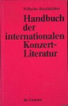 Buschkötter, Wilhelm - Handbuch der internationalen konzerttliteratur