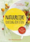 Reuzenaar, Anne Marie - Natuurlijk ! Elke dag echt eten. De zin en onzin van voedselhypes