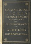 Edgar Allan Poe 212026, Alfred [Ill.] Kubin - Ligeia und andere Novellen ieben Gedichte mit vierzehn Bildbeigaben von Alfred Kubin