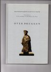 Offeren, D.H. van, T.L.M. Verdoes, J.P.J. Witjes - Overbruggen. Opstellenbundel aangeboden aan prof. dr. J.G. Kuijl