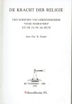 Exalto, Drs. K. - De kracht der religie     (10 levensschetsen van (on)bekende oude schrijvers)