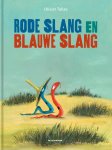 Olivier Tallec - Rode Slang En Blauwe Slang