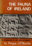 Fergus J. O'Rourke - The Fauna of Ireland: An Introduction to the Land Vertebrates.