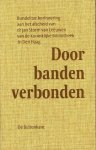Cockx-Indestege, Elly / André Geurts / Jos Hermans - Door banden verbonden. Bundel ter herinnering aan het afscheid van dr. Jan storm van Leeuwen van de Koninklijke Bibliotheek in Den Haag.