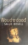 Sallie Bissell - Woud van de dood