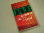 Knoke, W. - Plaatsloze nieuwe wereld / wegwijzer naar de eenentwintigste eeuw