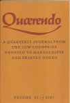  - Quarendo. A quarterly journal from the low countries devoted to manuscripts and printed books. Volume XI/3 Summer 1981.