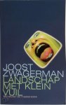 Joost Zwagerman - Landschap met klein vuil Miniaturen en maskerades