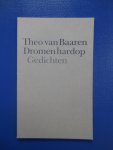 Baaren, Theo van - Dromen hardop