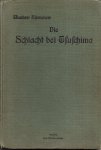 SJEMENOW, WLADIMIR. - Die Schlacht bei Tsuschima