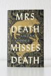 Salena Godden - Mrs Death Misses Death